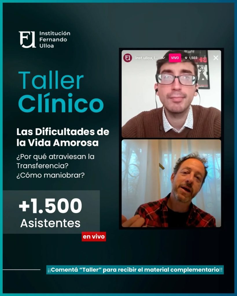 TALLER CLÍNICO – Las Dificultades de la Vida Amorosa ¿Por qué atraviesan la Transferencia? ¿Cómo maniobrar? – Leopoldo Kligmann